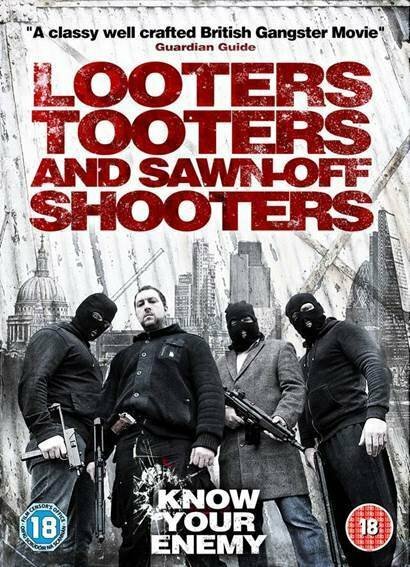 Looters, Tooters and Sawn-Off Shooters (2014)