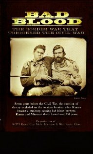 Bad Blood: The Border War That Triggered the Civil War (2007)